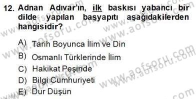 Türkiye´de Felsefenin Gelişimi 1 Dersi 2013 - 2014 Yılı (Final) Dönem Sonu Sınav Soruları 12. Soru