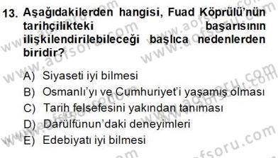 Türkiye´de Felsefenin Gelişimi 1 Dersi 2013 - 2014 Yılı (Final) Dönem Sonu Sınav Soruları 13. Soru