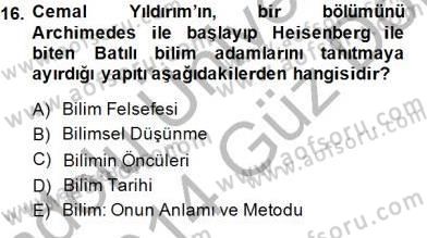 Türkiye´de Felsefenin Gelişimi 1 Dersi 2013 - 2014 Yılı (Final) Dönem Sonu Sınav Soruları 16. Soru