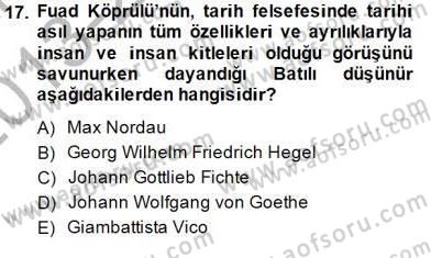 Türkiye´de Felsefenin Gelişimi 1 Dersi 2013 - 2014 Yılı (Final) Dönem Sonu Sınav Soruları 17. Soru