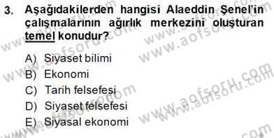 Türkiye´de Felsefenin Gelişimi 1 Dersi 2013 - 2014 Yılı (Final) Dönem Sonu Sınav Soruları 3. Soru