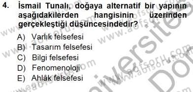 Türkiye´de Felsefenin Gelişimi 1 Dersi 2013 - 2014 Yılı (Final) Dönem Sonu Sınav Soruları 4. Soru