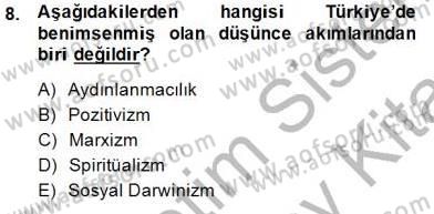 Türkiye´de Felsefenin Gelişimi 1 Dersi 2013 - 2014 Yılı (Final) Dönem Sonu Sınav Soruları 8. Soru