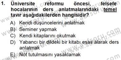 Türkiye´de Felsefenin Gelişimi 1 Dersi 2013 - 2014 Yılı Tek Ders Sınav Soruları 1. Soru