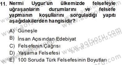 Türkiye´de Felsefenin Gelişimi 1 Dersi 2013 - 2014 Yılı Tek Ders Sınav Soruları 11. Soru