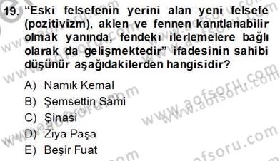 Türkiye´de Felsefenin Gelişimi 1 Dersi 2013 - 2014 Yılı Tek Ders Sınav Soruları 19. Soru