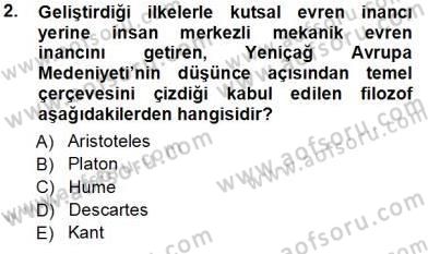 Türkiye´de Felsefenin Gelişimi 1 Dersi 2013 - 2014 Yılı Tek Ders Sınav Soruları 2. Soru