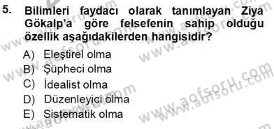Türkiye´de Felsefenin Gelişimi 1 Dersi 2013 - 2014 Yılı Tek Ders Sınav Soruları 5. Soru