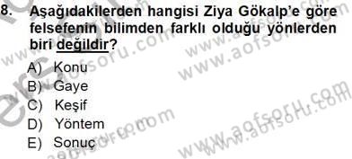 Türkiye´de Felsefenin Gelişimi 1 Dersi 2013 - 2014 Yılı Tek Ders Sınav Soruları 8. Soru