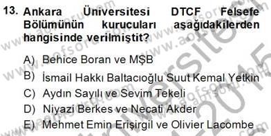 Türkiye´de Felsefenin Gelişimi 1 Dersi Ara Sınavı Deneme Sınav Soruları 13. Soru
