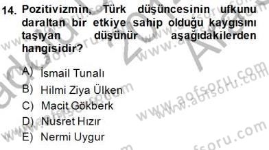 Türkiye´de Felsefenin Gelişimi 1 Dersi Ara Sınavı Deneme Sınav Soruları 14. Soru