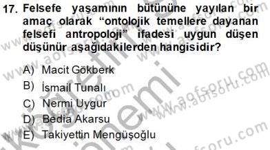 Türkiye´de Felsefenin Gelişimi 1 Dersi Ara Sınavı Deneme Sınav Soruları 17. Soru