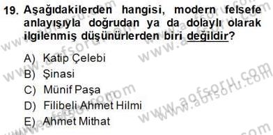 Türkiye´de Felsefenin Gelişimi 1 Dersi 2014 - 2015 Yılı (Vize) Ara Sınav Soruları 19. Soru