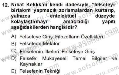 Türkiye´de Felsefenin Gelişimi 1 Dersi 2014 - 2015 Yılı (Final) Dönem Sonu Sınav Soruları 12. Soru