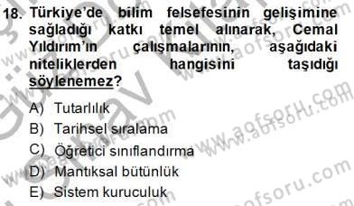 Türkiye´de Felsefenin Gelişimi 1 Dersi 2014 - 2015 Yılı (Final) Dönem Sonu Sınav Soruları 18. Soru