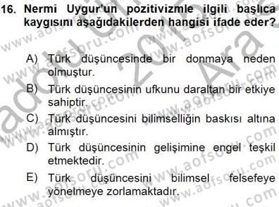 Türkiye´de Felsefenin Gelişimi 1 Dersi 2015 - 2016 Yılı (Vize) Ara Sınav Soruları 16. Soru