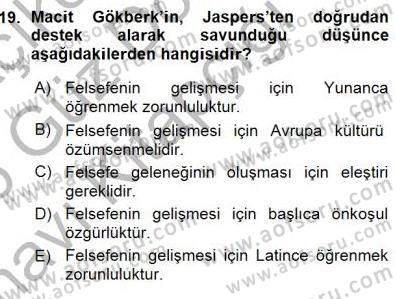 Türkiye´de Felsefenin Gelişimi 1 Dersi 2015 - 2016 Yılı (Vize) Ara Sınav Soruları 19. Soru