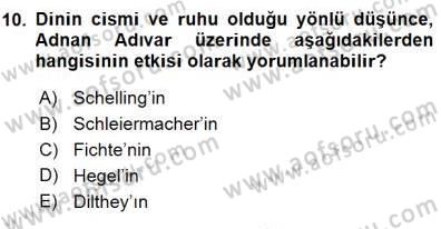 Türkiye´de Felsefenin Gelişimi 1 Dersi 2015 - 2016 Yılı (Final) Dönem Sonu Sınav Soruları 10. Soru