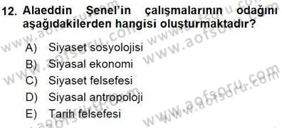 Türkiye´de Felsefenin Gelişimi 1 Dersi 2015 - 2016 Yılı (Final) Dönem Sonu Sınav Soruları 12. Soru