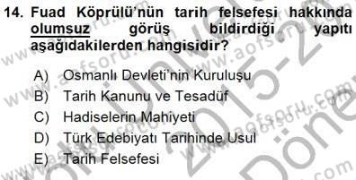 Türkiye´de Felsefenin Gelişimi 1 Dersi 2015 - 2016 Yılı (Final) Dönem Sonu Sınav Soruları 14. Soru