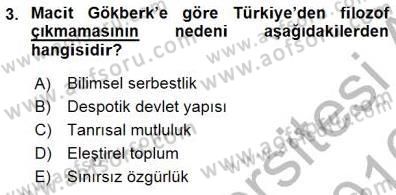 Türkiye´de Felsefenin Gelişimi 1 Dersi 2015 - 2016 Yılı (Final) Dönem Sonu Sınav Soruları 3. Soru