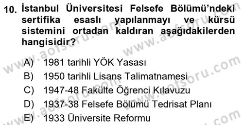 Türkiye´de Felsefenin Gelişimi 1 Dersi Ara Sınavı Deneme Sınav Soruları 10. Soru
