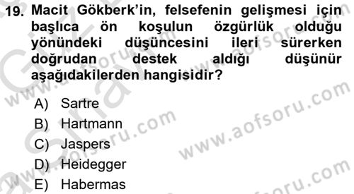 Türkiye´de Felsefenin Gelişimi 1 Dersi 2016 - 2017 Yılı (Vize) Ara Sınav Soruları 19. Soru