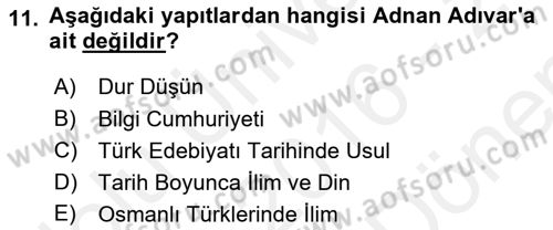 Türkiye´de Felsefenin Gelişimi 1 Dersi 2016 - 2017 Yılı (Final) Dönem Sonu Sınav Soruları 11. Soru