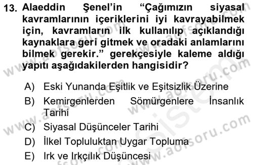 Türkiye´de Felsefenin Gelişimi 1 Dersi 2016 - 2017 Yılı (Final) Dönem Sonu Sınav Soruları 13. Soru