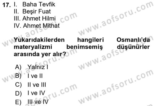 Türkiye´de Felsefenin Gelişimi 1 Dersi 2016 - 2017 Yılı (Final) Dönem Sonu Sınav Soruları 17. Soru