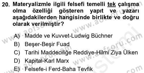 Türkiye´de Felsefenin Gelişimi 1 Dersi 2016 - 2017 Yılı (Final) Dönem Sonu Sınav Soruları 20. Soru