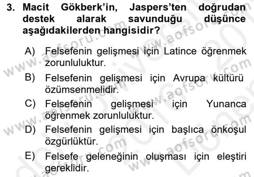 Türkiye´de Felsefenin Gelişimi 1 Dersi 2016 - 2017 Yılı (Final) Dönem Sonu Sınav Soruları 3. Soru