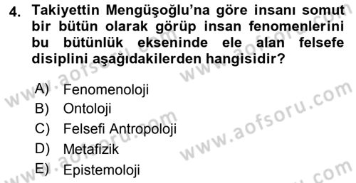 Türkiye´de Felsefenin Gelişimi 1 Dersi 2016 - 2017 Yılı (Final) Dönem Sonu Sınav Soruları 4. Soru
