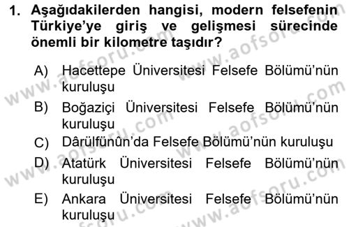 Türkiye´de Felsefenin Gelişimi 1 Dersi Ara Sınavı Deneme Sınav Soruları 1. Soru