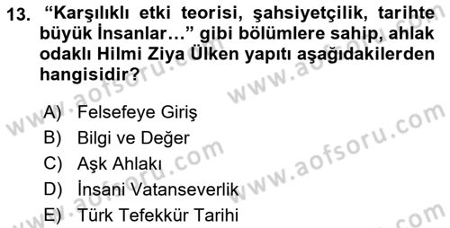 Türkiye´de Felsefenin Gelişimi 1 Dersi Ara Sınavı Deneme Sınav Soruları 13. Soru
