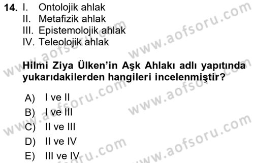 Türkiye´de Felsefenin Gelişimi 1 Dersi 2017 - 2018 Yılı (Vize) Ara Sınav Soruları 14. Soru