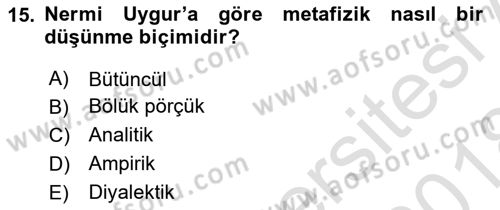 Türkiye´de Felsefenin Gelişimi 1 Dersi Ara Sınavı Deneme Sınav Soruları 15. Soru