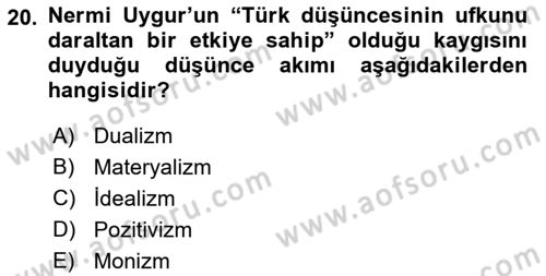 Türkiye´de Felsefenin Gelişimi 1 Dersi 2017 - 2018 Yılı (Vize) Ara Sınav Soruları 20. Soru