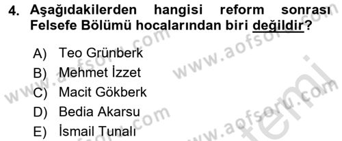 Türkiye´de Felsefenin Gelişimi 1 Dersi 2017 - 2018 Yılı (Vize) Ara Sınav Soruları 4. Soru