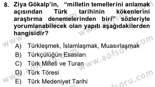 Türkiye´de Felsefenin Gelişimi 1 Dersi Ara Sınavı Deneme Sınav Soruları 8. Soru