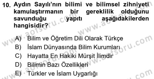 Türkiye´de Felsefenin Gelişimi 1 Dersi 2017 - 2018 Yılı (Final) Dönem Sonu Sınav Soruları 10. Soru