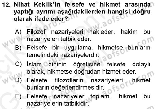Türkiye´de Felsefenin Gelişimi 1 Dersi 2017 - 2018 Yılı (Final) Dönem Sonu Sınav Soruları 12. Soru