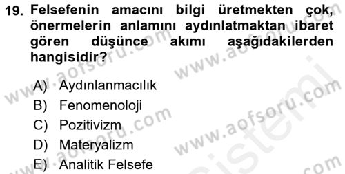 Türkiye´de Felsefenin Gelişimi 1 Dersi 2017 - 2018 Yılı (Final) Dönem Sonu Sınav Soruları 19. Soru