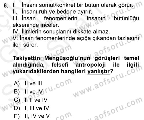 Türkiye´de Felsefenin Gelişimi 1 Dersi 2017 - 2018 Yılı (Final) Dönem Sonu Sınav Soruları 6. Soru