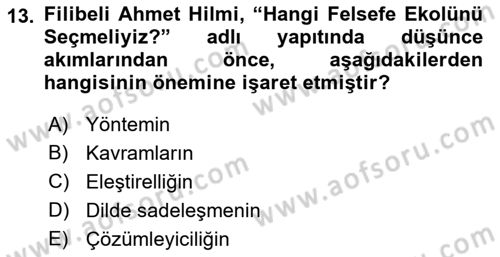 Türkiye´de Felsefenin Gelişimi 1 Dersi Ara Sınavı Deneme Sınav Soruları 13. Soru