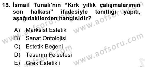 Türkiye´de Felsefenin Gelişimi 1 Dersi Ara Sınavı Deneme Sınav Soruları 15. Soru