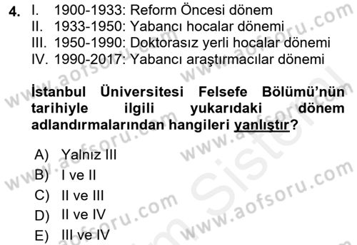 Türkiye´de Felsefenin Gelişimi 1 Dersi Ara Sınavı Deneme Sınav Soruları 4. Soru