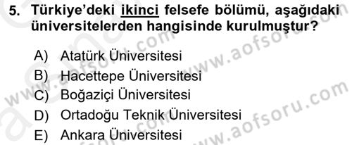 Türkiye´de Felsefenin Gelişimi 1 Dersi Ara Sınavı Deneme Sınav Soruları 5. Soru