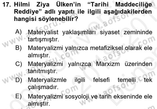 Türkiye´de Felsefenin Gelişimi 1 Dersi 2018 - 2019 Yılı (Final) Dönem Sonu Sınav Soruları 17. Soru