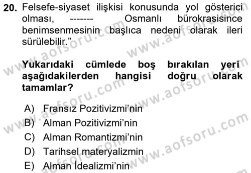 Türkiye´de Felsefenin Gelişimi 1 Dersi 2018 - 2019 Yılı (Final) Dönem Sonu Sınav Soruları 20. Soru